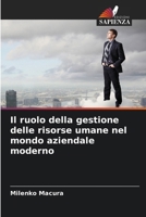 Il ruolo della gestione delle risorse umane nel mondo aziendale moderno 6209976395 Book Cover