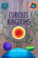 Curious Kingdoms 1662809743 Book Cover