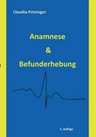 Anamnese  Befunderhebung: Ein Leitfaden für die Praxis 3848215217 Book Cover