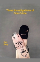 Three Investigations of One Crime (Criminals and Detectives of Antiquity) B0F2BZ6CWK Book Cover