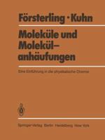 Molekule Und Molekulanhaufungen: Eine Einfuhrung in Die Physikalische Chemie 3642685951 Book Cover