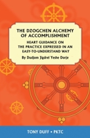 Alchemy of Accomplishment: Instructions of Mountain Dharma, Heart Guidance on the Practice Expressed 9937903130 Book Cover