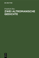 Zwei Altromanische Gedichte Berichtigt Und Erklart 1144171822 Book Cover