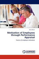 Motivation of Employees through Performance Appraisal: Factors of employee motivation 3845476281 Book Cover