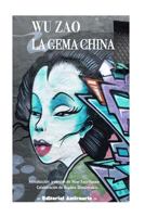 Wu Zao, La Gema China 1545582114 Book Cover