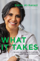 What It Takes: To Live And Lead with Purpose, Laughter, and Strength 1443443093 Book Cover