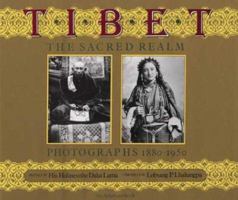 Tibet: The Sacred Realm, Photographs 1880 - 1950 0893811092 Book Cover