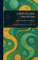 A Psychiatric Milestone 1023037963 Book Cover