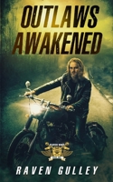 Outlaws Awakened 0578308258 Book Cover