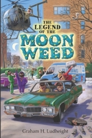 The Legend of the Moon Weed B0GQD1NSWT Book Cover