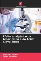 Efeito analgésico da Amoxicilina e do Ácido Clavulânico (Portuguese Edition) 6207590163 Book Cover