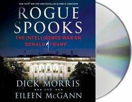 Rogue Spooks: The Intelligence War on Donald Trump 1250167868 Book Cover