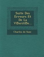 Suite Des Erreurs Et de La V Erit E... 1249980283 Book Cover