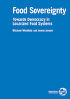 Food Sovereignty: Towards Democracy in Localized Food Systems (ITDG Working Papers) 1853396109 Book Cover