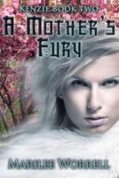 Kenzie Book 2: A Mother's Fury: A Mother’s Fury 1456826441 Book Cover