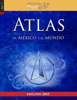 Atlas de M�xico y el mundo 1499332491 Book Cover