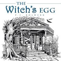 The Witch’s Egg 1452589682 Book Cover