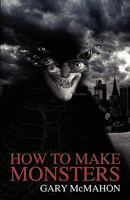 How to Make Monsters 919776051X Book Cover