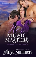 Her Music Masters (Pleasure Island) 1612581749 Book Cover