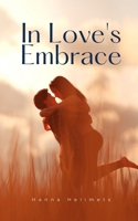 In Love's Embrace 991639556X Book Cover