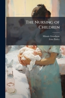 The Nursing of Children 1025191773 Book Cover