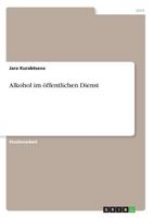 Alkohol im öffentlichen Dienst 3668394164 Book Cover
