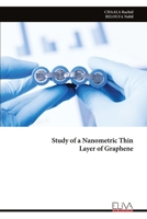 Study of a Nanometric Thin Layer of Graphene 9999337678 Book Cover