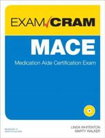 MACE Exam Cram: Medication Aide Certification Exam 0789749602 Book Cover