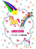 Unicorn Coloring Book: Fun and Adorable Designs For Boys and Grils; For Kids 4-8 2124060511 Book Cover