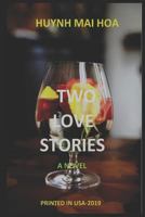 Two Love Stories 1793962898 Book Cover