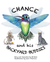 Chance and His Backyard Buddies 1645698602 Book Cover