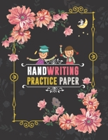 Handwriting Practice Paper For Kids. Letter Tracing Workbook. Kindergarten Workbook. Beginner to Tracing ABC Letters A-Z. Alphabet Handwriting Practice Workbook for Kids: Handwriting Practice Notebook 1706983743 Book Cover