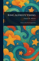 King Alfred's Viking 102296156X Book Cover