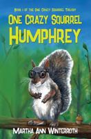 One Crazy Squirrel: Humphrey 194822545X Book Cover