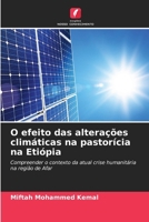 O efeito das alterações climáticas na pastorícia na Etiópia: Compreender o contexto da atual crise humanitária na região de Afar (Portuguese Edition) 6208675472 Book Cover