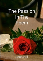 The Passion in the Poem 1326868713 Book Cover