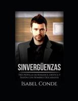 Sinverg�enzas: Tres Novelas de Romance, Er�tica Y Pasi�n Con Hombres Descarados 1719152144 Book Cover