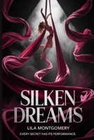 Silken Dreams: A Heartfelt Small-Town Contemporary Romance B0FP4PTV5Z Book Cover