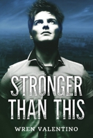 Stronger Than This B0F27YW1T6 Book Cover
