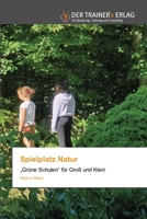 Spielplatz Natur (German Edition) 6200770816 Book Cover