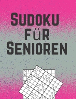 Sudoku für Senioren: 300 Sudokus für Erwachsene von leicht bis mittel mit Lösungen, B08Y35YTCM Book Cover