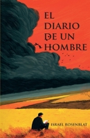 El Diario de un Hombre (Spanish Edition) B0GWQRPW76 Book Cover