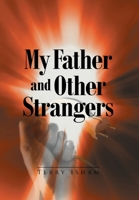 My Father and Other Strangers 1639852166 Book Cover