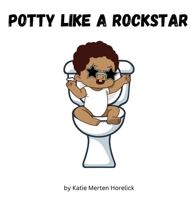 Potty Like A Rockstar B0FH38385K Book Cover