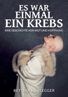 Es war einmal ein Krebs (German Edition) 3749474575 Book Cover