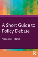 A Short Guide to Policy Debate 1032613122 Book Cover