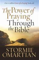 The Power of Praying® Through the Bible Gift Edition 0736923586 Book Cover