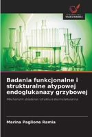 Badania funkcjonalne i strukturalne atypowej endoglukanazy grzybowej (Polish Edition) 6208633427 Book Cover