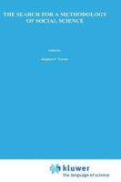 The Search for a Methodology of Social Science: Durkheim, Weber, and the Nineteenth-Century Problem of Cause, Probability, and Action (Boston Studies in the Philosophy of Science) 9048184177 Book Cover