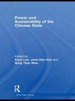 Power and Sustainability of the Chinese State 0415469392 Book Cover